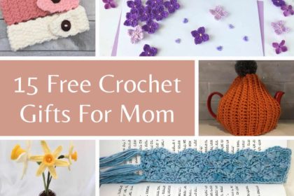 15 crochet gifts for mom free patterns made by gootie
