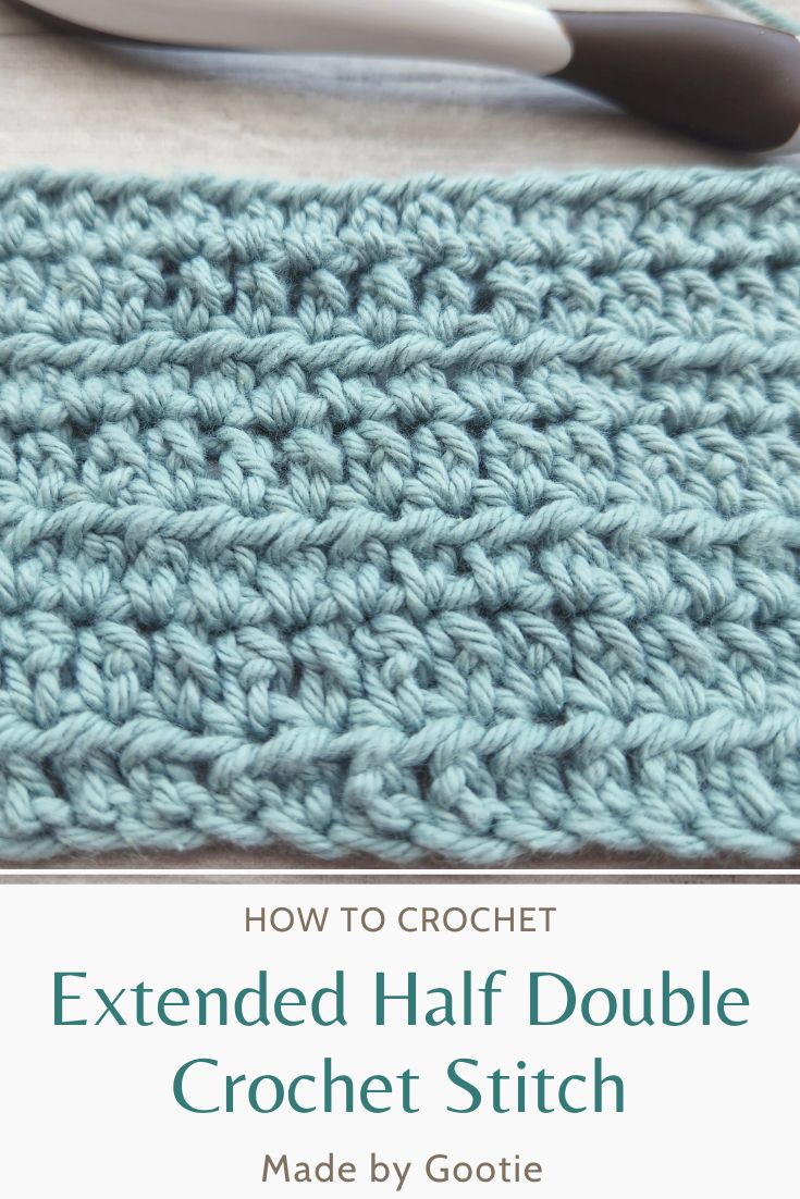 Extended Half Double Crochet Stitch Tutorial - Made by Gootie