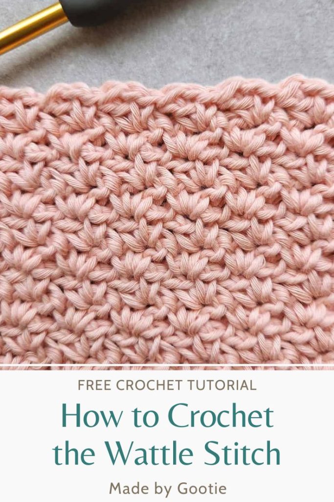 How to Crochet the Wattle Stitch - Made by Gootie
