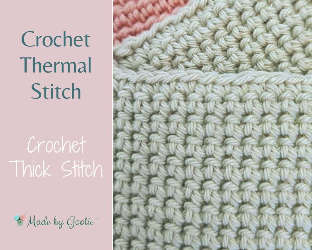 crochet thermal stitch made by gootie