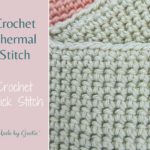 crochet thermal stitch made by gootie